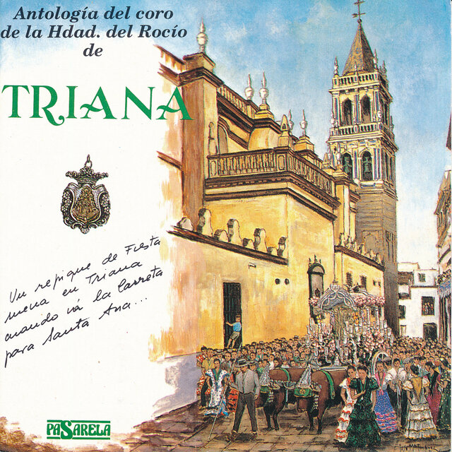 Antología del Coro de la Hdad. del Rocío de Triana