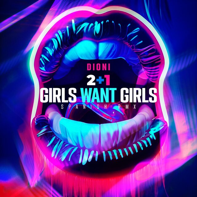 2+1 (Girls Want Girls Spanish Remix)