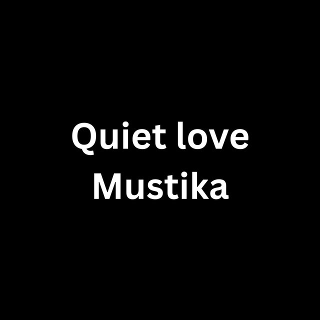 Quiet Love