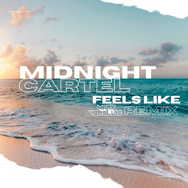 Feels Like (Mark Versluis Remix)