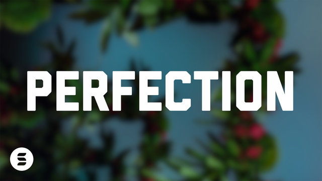 perfection (Official Lyric Video)