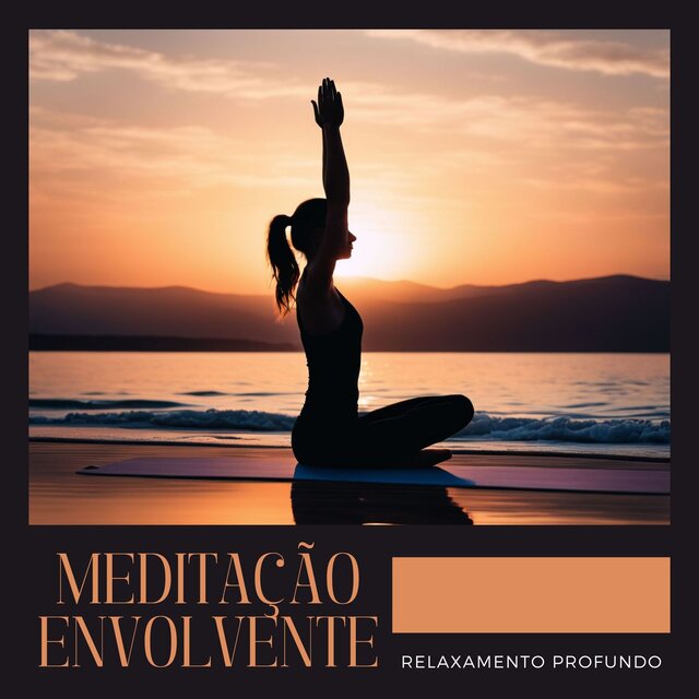 Meditação Envolvente: Relaxamento Profundo e Paz Interior
