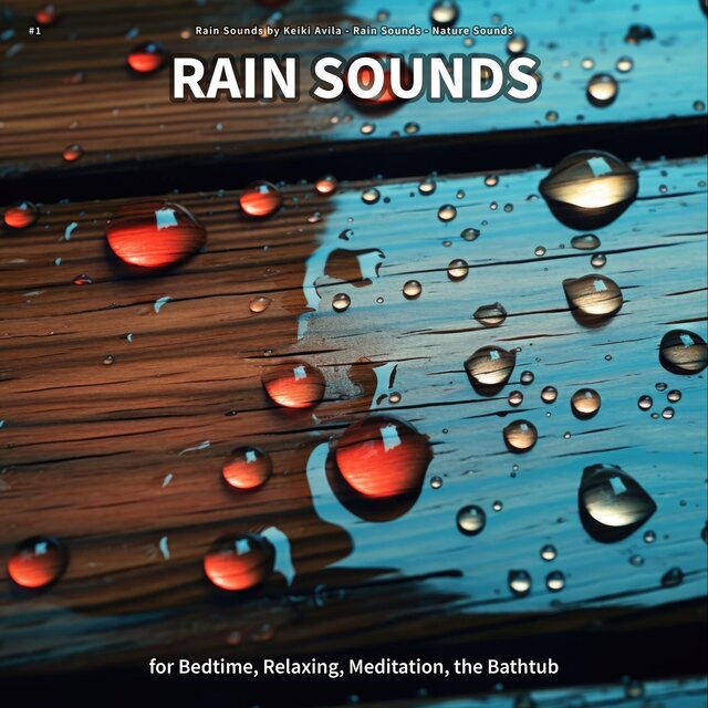 #1 Rain Sounds for Bedtime, Relaxing, Meditation, the Bathtub