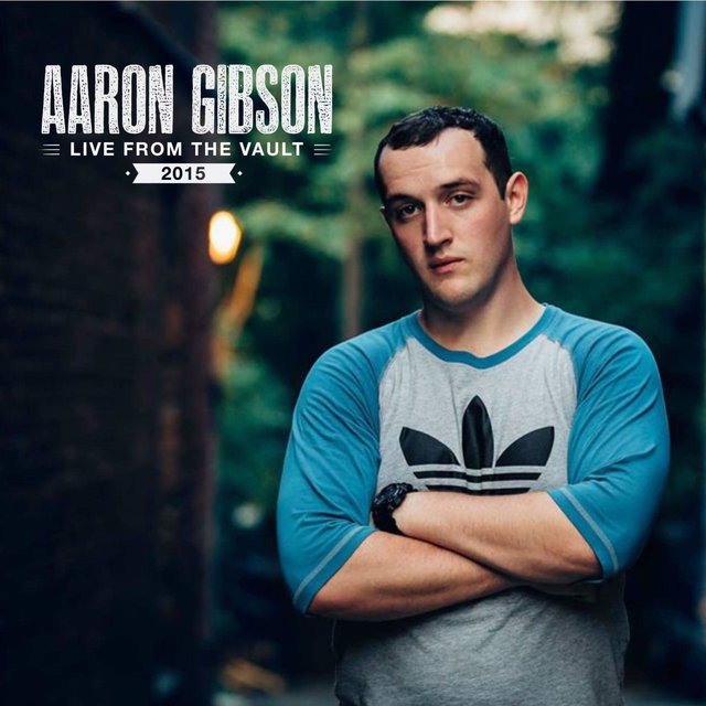 Aaron Gibson: Live from the Vault