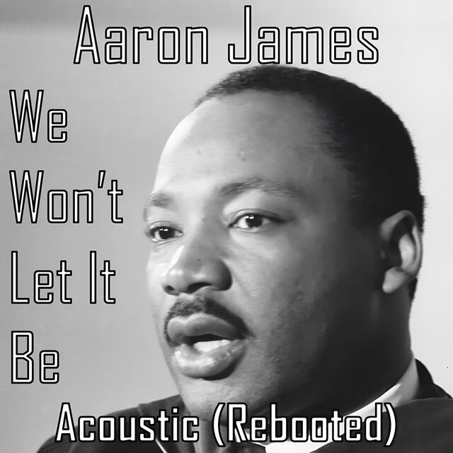 We Won't Let It Be (Acoustic)