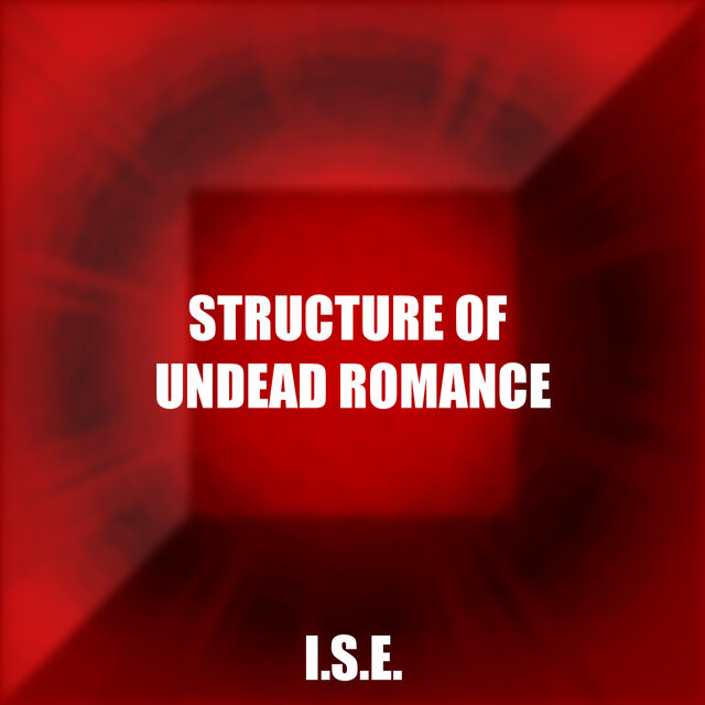 STRUCTURE OF UNDEAD ROMANCE