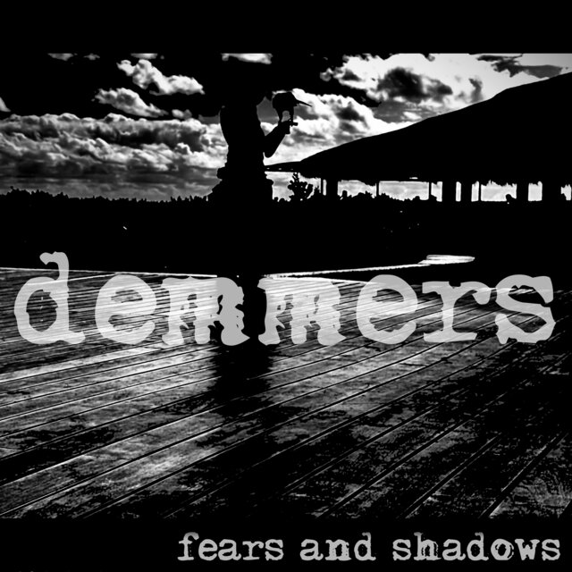 Fears and Shadows