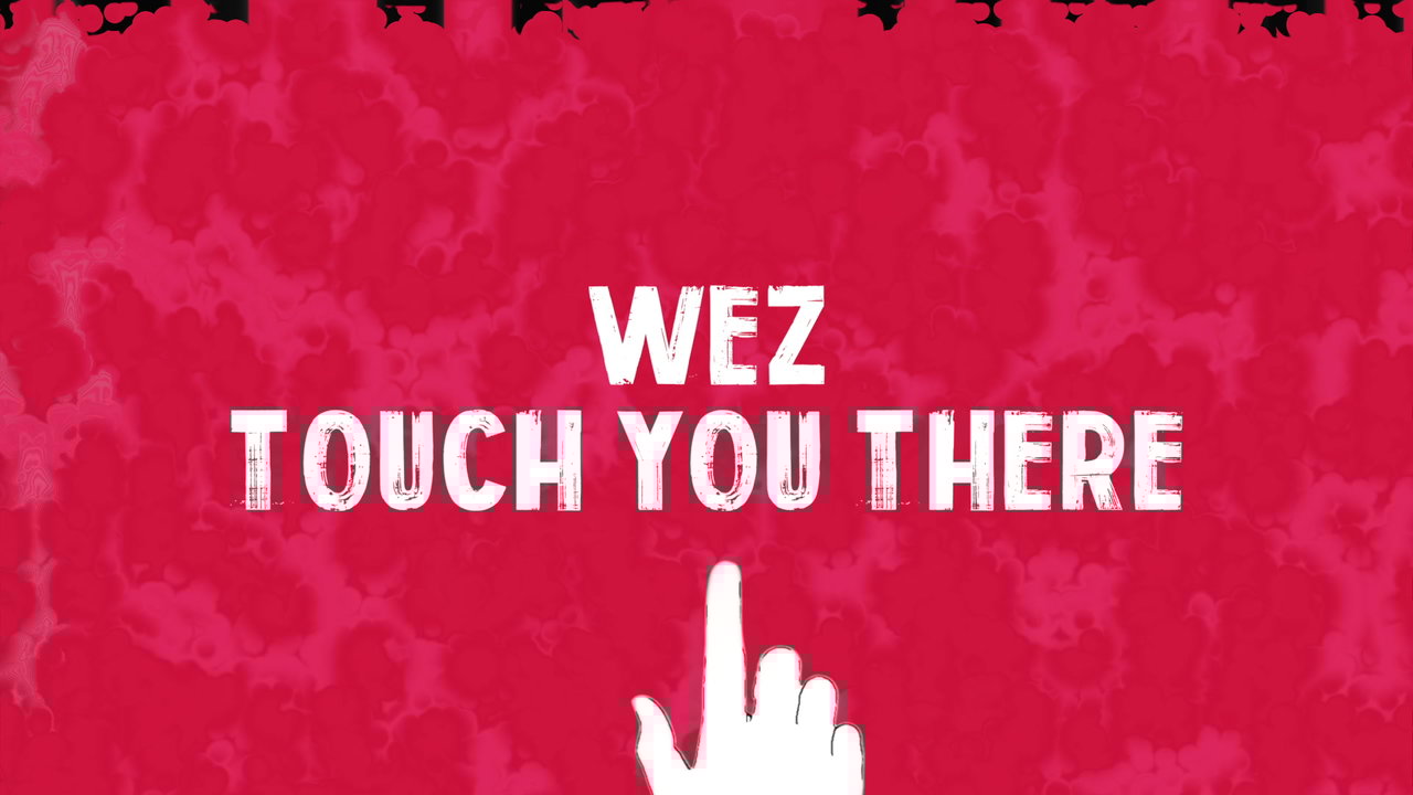 Touch You There