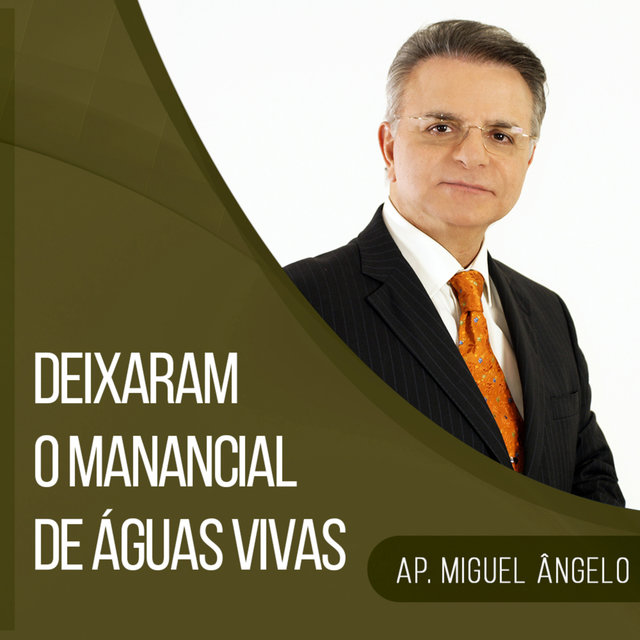 Deixaram o Manancial de Águas Vivas