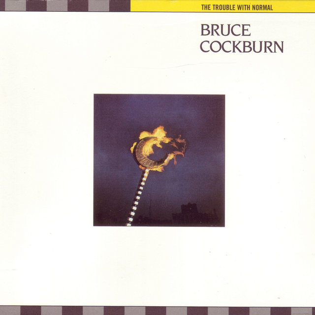 Cover art for album The Trouble With Normal (Deluxe Edition) by Bruce Cockburn