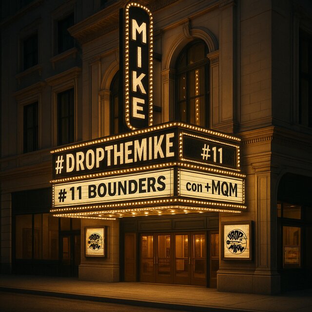 #DropTheMike 11 - Bounders (feat. +MQM)