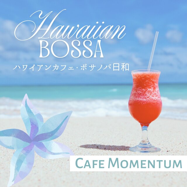 Hawaiian Café Bossa Nova Breeze
