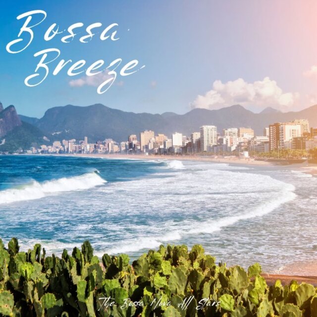Bossa Breeze: Smooth Bossa Nova Jazz
