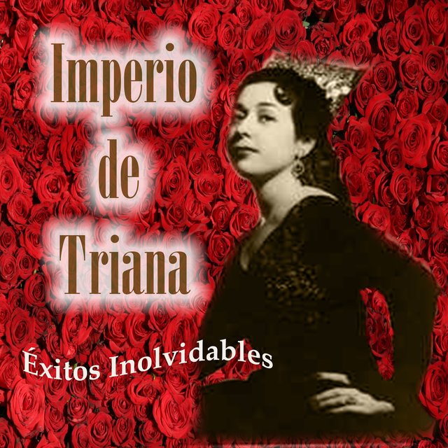 Imperio de Triana - Éxitos Inolvidables