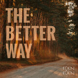 The Better Way