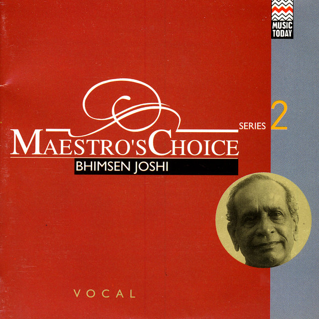 Maestro's Choice Series 2 - Bhimsen Joshi
