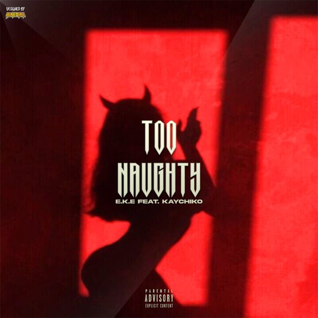 Too Naughty (feat. KayChiko)