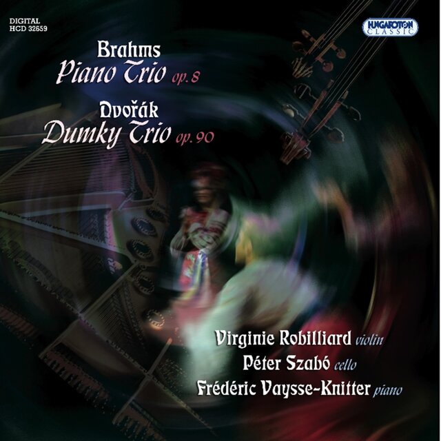 Brahms: Piano Trio, Op. 8 - Dvorak: Dumky Trio, Op. 90
