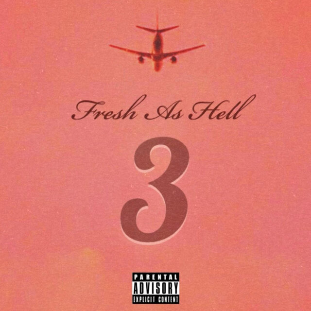 FRESH AS HELL 3