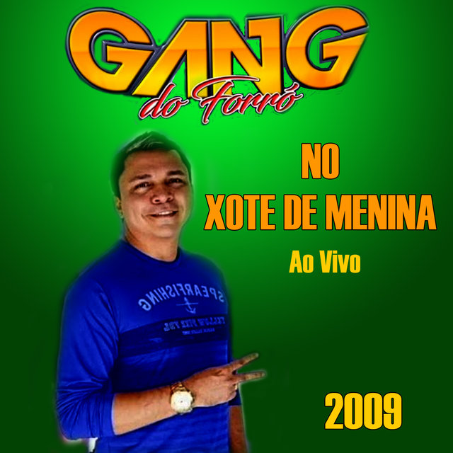NO XOTE DE MENINA AO VIVO - 2009
