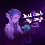 Just Look My Way (From 