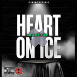 Heart On Ice (feat. 1Chrome Records)