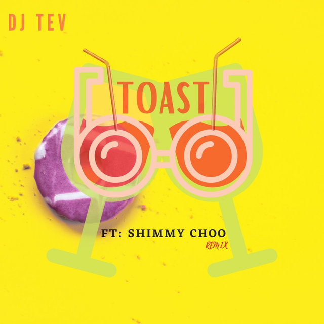 TOAST (feat. shimmy choo)