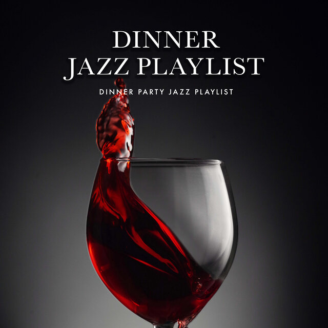 Dinner Jazz Playlist