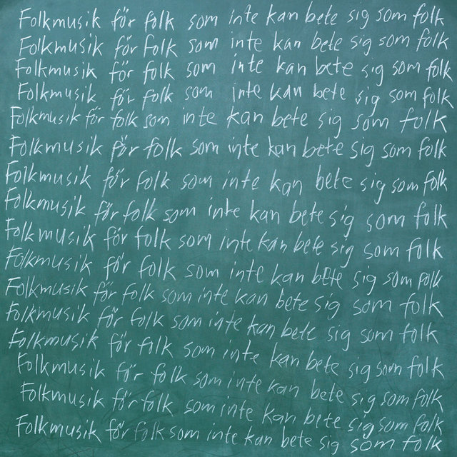 Folkmusik För Folk Som Inte Kan Bete Sig Som Folk