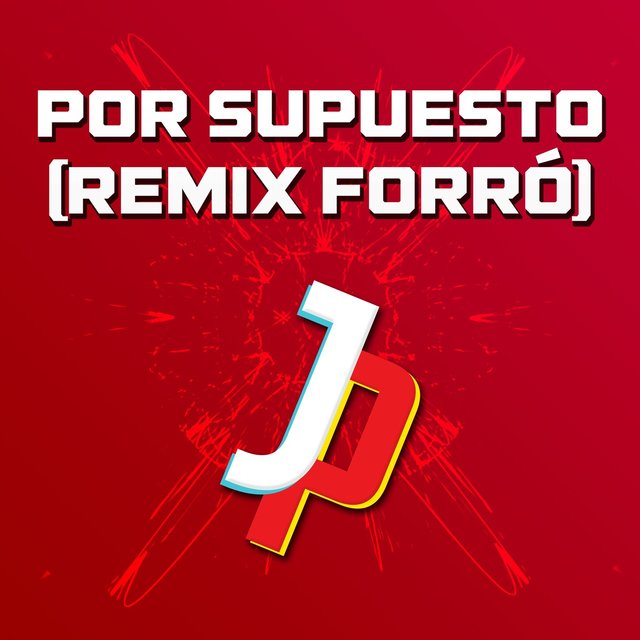 POR SUPUESTO - VERSÃO FORRÓ