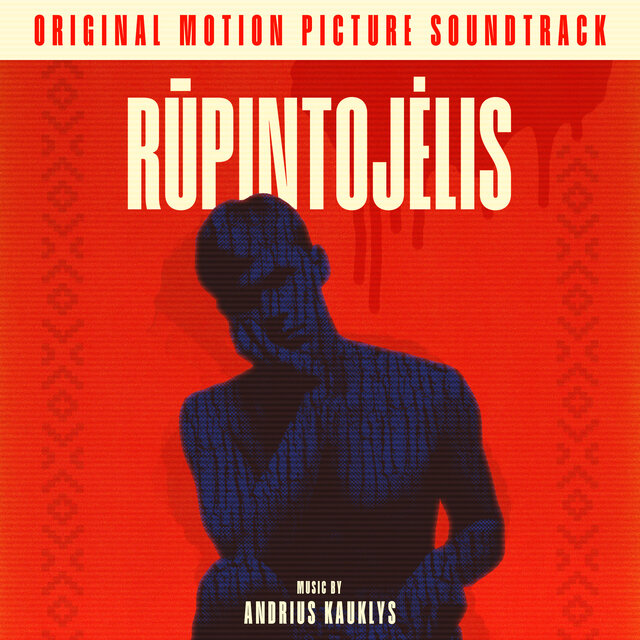 Rūpintojėlis Original Motion Picture Soundtrack