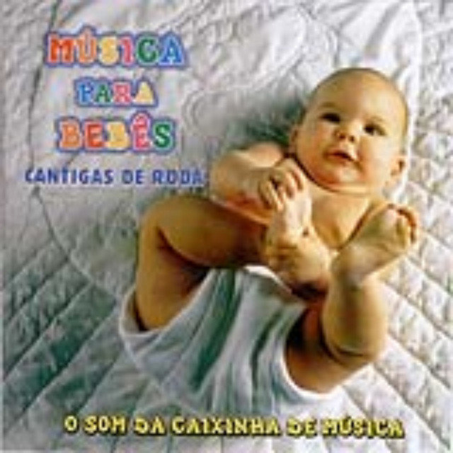 Música para Bebês - Cantigas de Roda