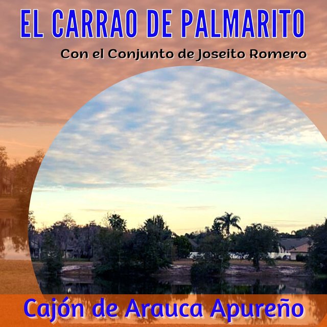 Cajón de Arauca Apureño Con el Conjunto de Joseito Romero