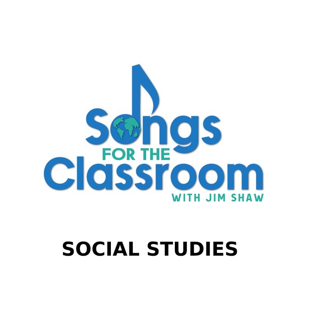 Songs For The Classroom (Social Studies)