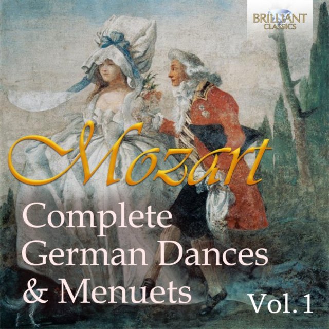 Mozart: Complete German Dances & Menuets, Vol. 1