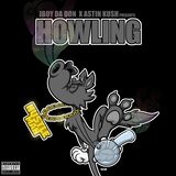 Howlin' (feat. Astin Kush)