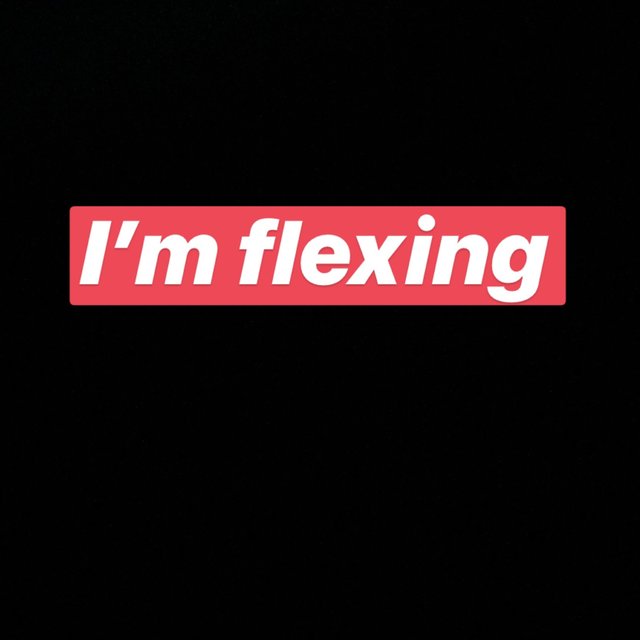 I'm Flexing