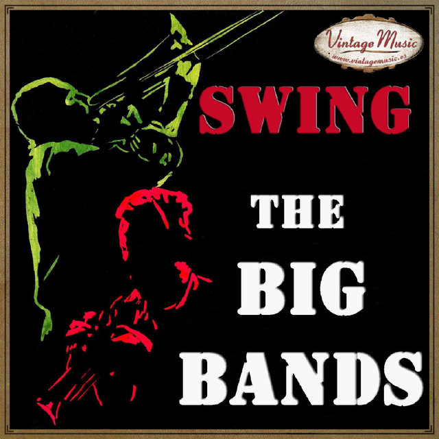 50 Big Bands and the Best Swing for Dancing