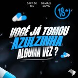 VOCÊ JÁ TOMOU AZULZINHA ALGUMA VEZ ?