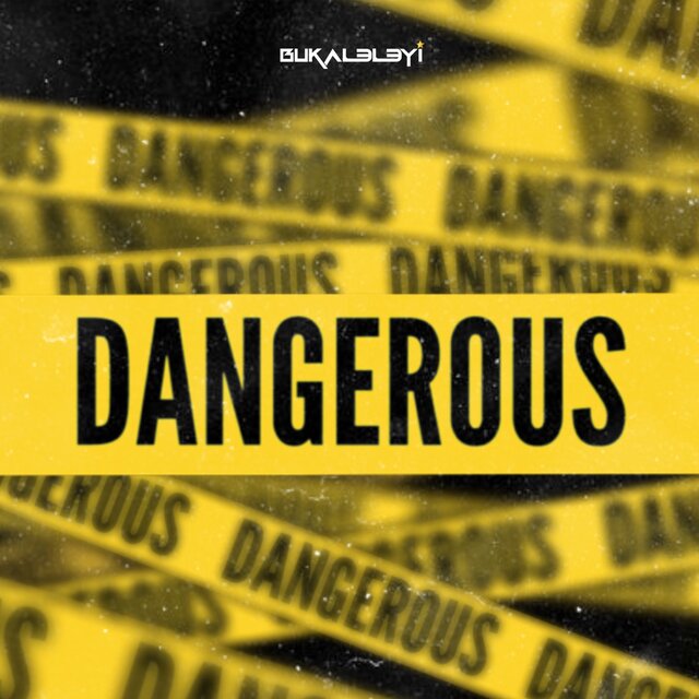 Dangerous