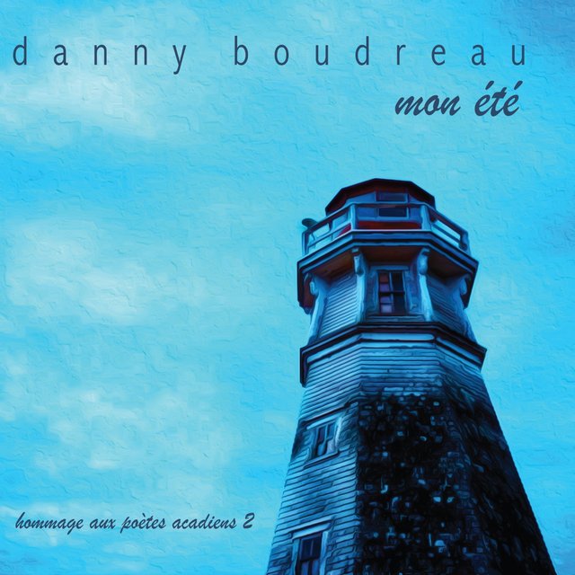 Hommage aux poètes acadiens, Vol. 2 (Mon été)