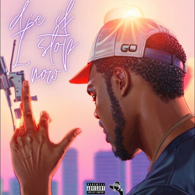 Die If I Stop Now