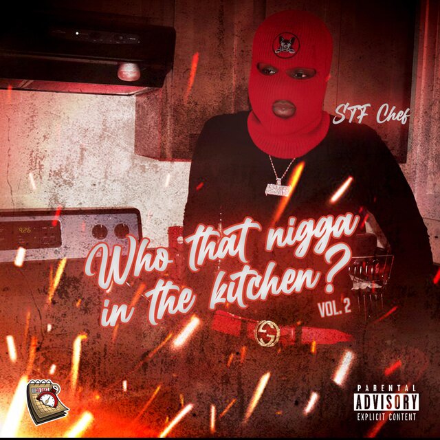 Who That Nigga In The Kitchen, Vol2