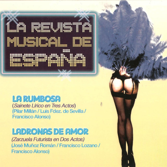 La Revista Musical de España: La Rumbosa y Ladronas de Amor