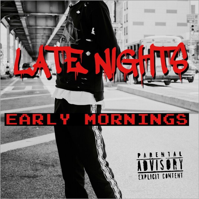 Late Nights Early Mornings