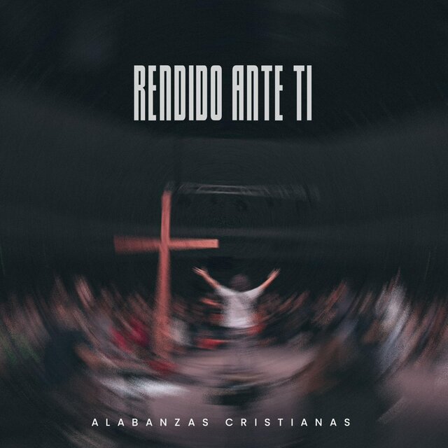 Rendido Ante Ti