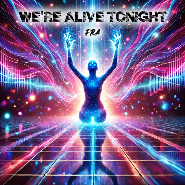 We're Alive Tonight
