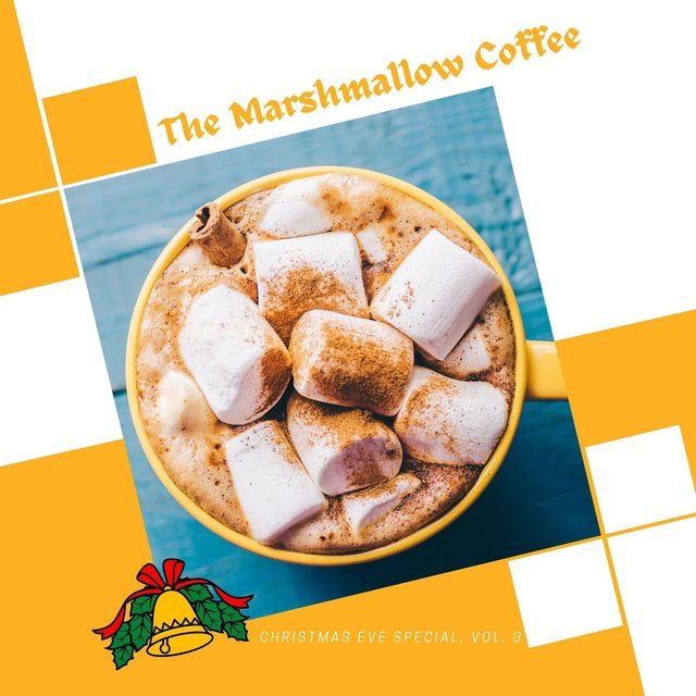 The Marshmallow Coffee - Christmas Eve Special, Vol. 3