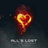 All's Lost (feat. The Few The Many) (The Few The Many Version)