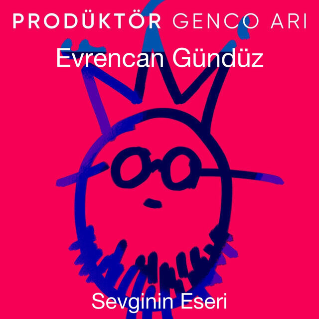 Sevginin Eseri ( Prodüktör Genco Arı )